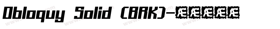 Obloquy Solid (BRK)字体转换